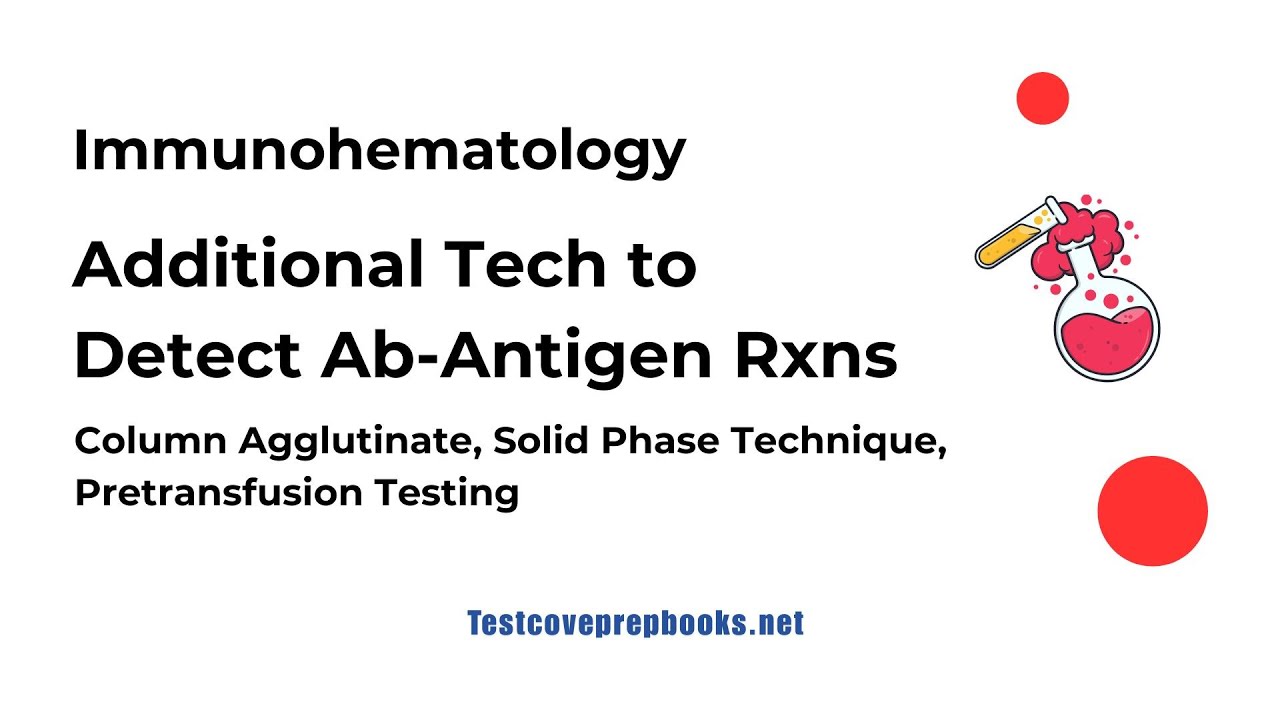 Normal Abx Additional Tech to Detect Antigen-Abx Reactions | ASCP MLS Prep - YouTube