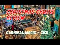 Christmas Cruise Review Carnival Magic 2021