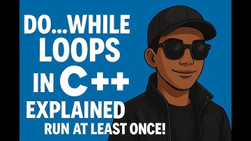 Do While Loops in C++ Explained | Run At Least Once!