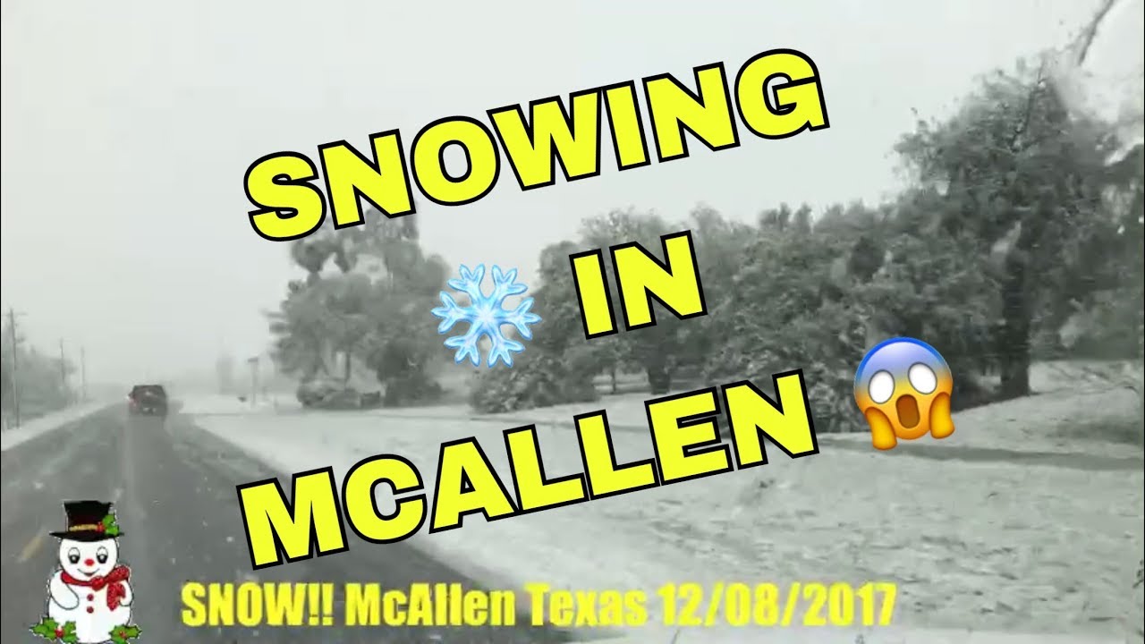 SNOW!! IN MCALLEN TEXAS 😱 2017 12/08/2017 YouTube