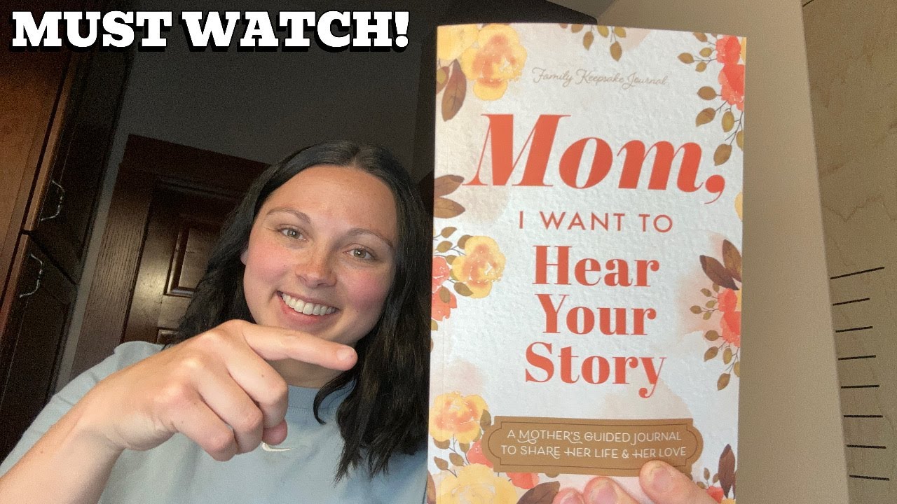 Mom, I Want to Hear Your Story A Mother’s Guided Journal To Share Her