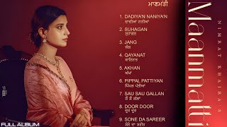 Nimrat Khaira : Maanmatti (Audio Jukebox) | Maanmatti Album | Official New Song | New Punjabi Songs