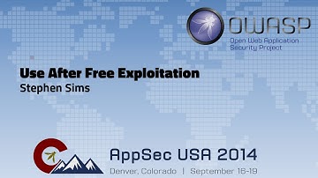 Use After Free Exploitation - OWASP AppSecUSA 2014