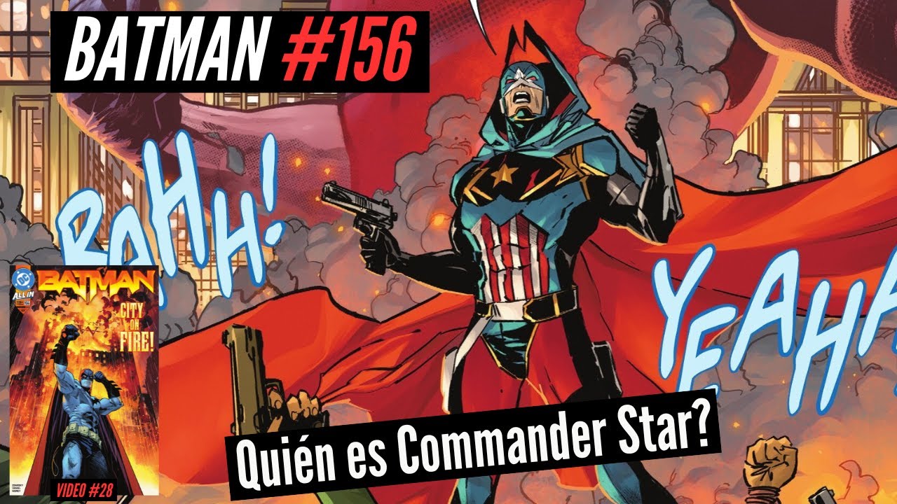 Batman #156 // Commander Star revela su identidad! DC ALL IN (Video 28 ...