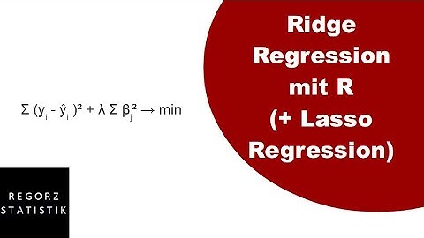 Ridge Regression mit R (mit Lasso-Regression und Elastic-Net-Regression)