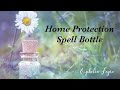 Protection Spell Bottle for your Home