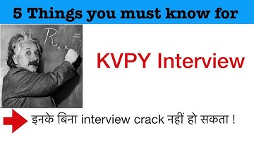 KVPY Interview  Tips || Crack KVPY Interview || Personal Experience of KVPY Interview