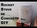 DIY Hornito de cemento (Rocket Stove) - Cosas Prepper