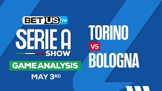 Torino vs Bologna | Serie A Expert Predictions, Soccer Picks & Best Bets