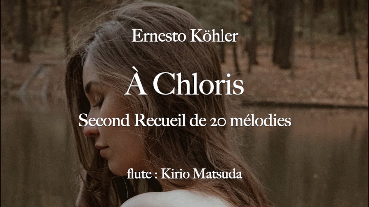 À Chloris (Reynaldo Hahn) flute Kirio Matsuda YouTube