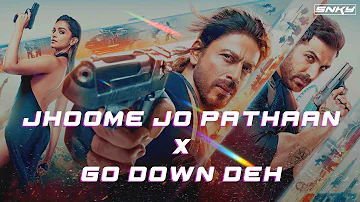 Jhoome Jo Pathaan x Go Down Deh - DJ SNKY (Flip Edit) | Shah Rukh Khan | Sean Paul | Arijit Singh