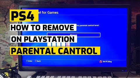 How to Remove Parental Controls On PS4 PlayStation New
