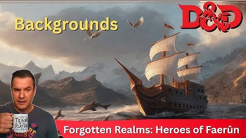 D&D: Backgrounds - Forgotten Realms: Heroes of Faerun
