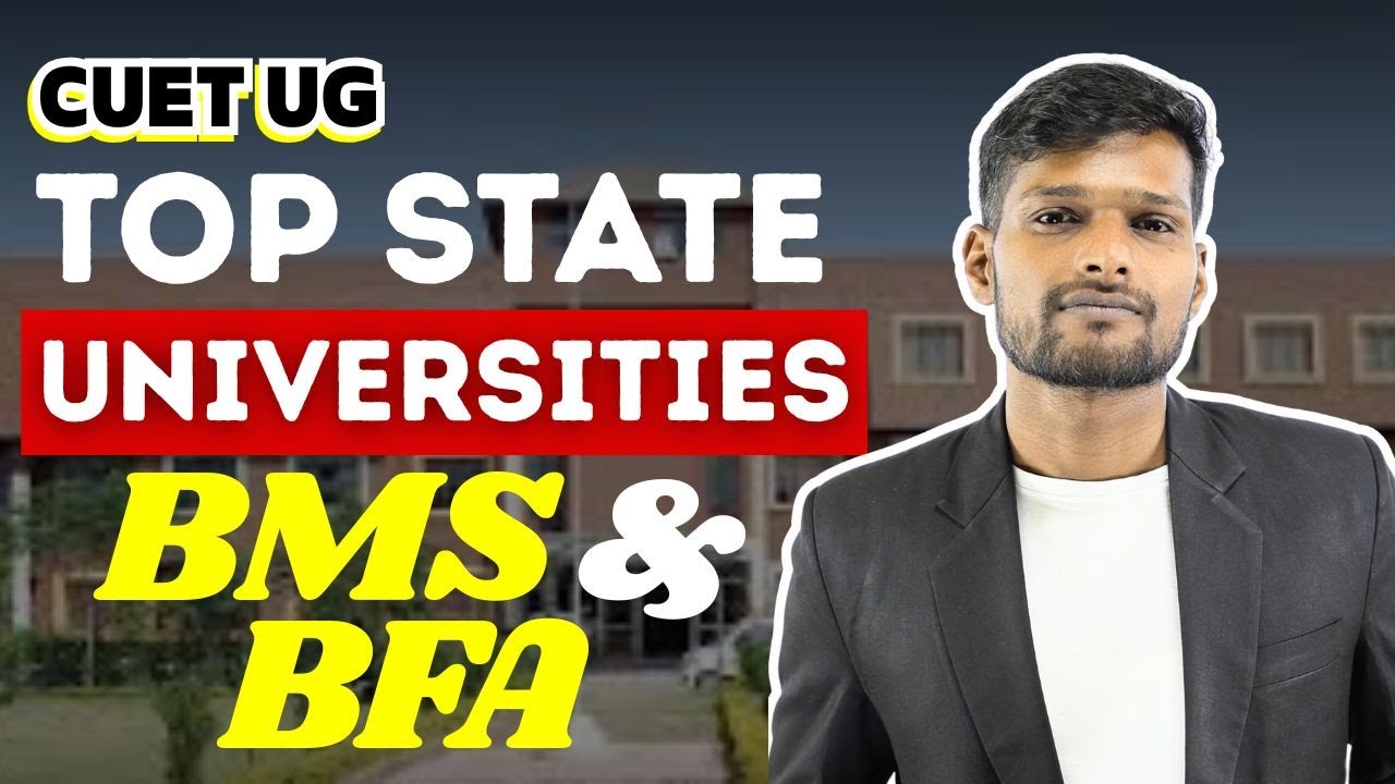 Top State Universities for BMS & BFA via CUET UG 2025 🎨📊 | Eligibility + Fees + Packages