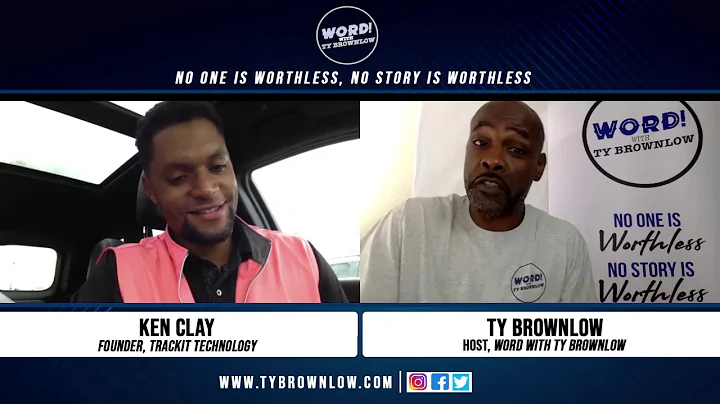 Word With Ty Brownlow Ep.#32  Ken Clay