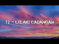 Download Lagu T2 ~ Lelaki Cadangan || Original Song ( Official Lyric Video )