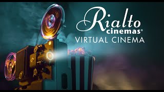 Rialto Cinemas Virtual Cinema Elmwood Teaser