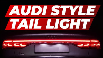 How To Make Audi Style Back Light | Sequential Tail Lights