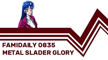 Famidaily - Episode 0835 - Metal Slader Glory (メタルスレイダーグローリー)