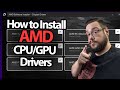 How to Update and Install AMD CPU &amp; GPU Drivers