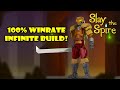 100% WINRATE! (if you only count this run) - Infinite Build / Slay the Spire Amaz