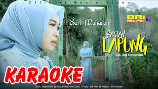 KARAOKE BAGIAN LAPUNG ~ SARI MAHARANI || VERSI CEWEK || KARAOKE MANDAILING MADINA TAPSEL