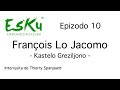 EsKu - Epizodo 10 - F Lo Jacomo pri la Kastelo Greziljono