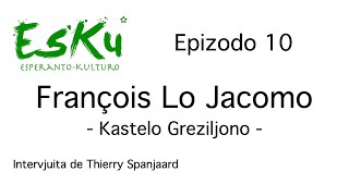 EsKu – Epizodo 10 – F Lo Jacomo pri la Kastelo Greziljono