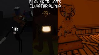 Playing a Trevor’s elevator game that shouldn’t exist…