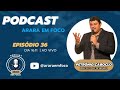 Postcast 36 arara em foco  petrnio caboclo  prefeito de serraria  pb