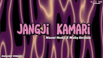 Jangji Kamari (Karaoke) - Nazmi Nadia X Maliq Ibrahim | 3 Papah Muda feat Lidyara X Lingga
