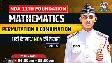 Permutation & Combination - 5 Class | Mathematics Tutorial 2023 | Best NDA 11 Foundation Coaching