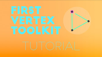 First Vertex Toolkit Tutorial