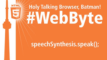 Holy Talking Browser, Batman! #WebByte