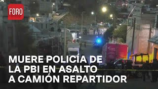 Matan a custodio de camión repartidor de tienda departamental durante asalto en Naucalpan