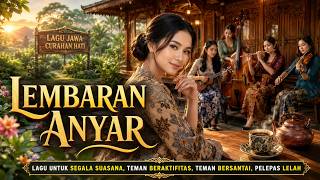 💛 LEMBARAN ANYAR : Lagu Jawa Keroncong Syahdu Curahan Hati
