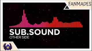 [Melodic Drumstep/Dancefloor DnB] - Sub.Sound - Other Side [Monstercat Fanmade]