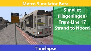 Metro Simulator Beta 3.17.1 (Simvliet) (Hageningen) Tram Line 17 (Strand to Noord) screenshot 3