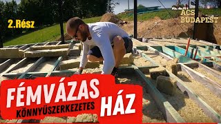 FÉMVÁZAS könnyűszerkezetes ház - 2. RÉSZ - a padozat szigetelés