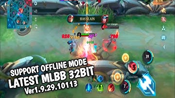 LATEST* MOBILE LEGENDS 32BIT VERSION " FIX SPAWN DELAY NO LAG SUPPORT 120 FPS Ver1.9.2.9.10113