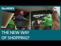 Fresh idea as Amazon to open UK store without tills | ITV News