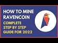 How To Mine Ravencoin in 2022 - Complete Step By Step Guide (Windows)