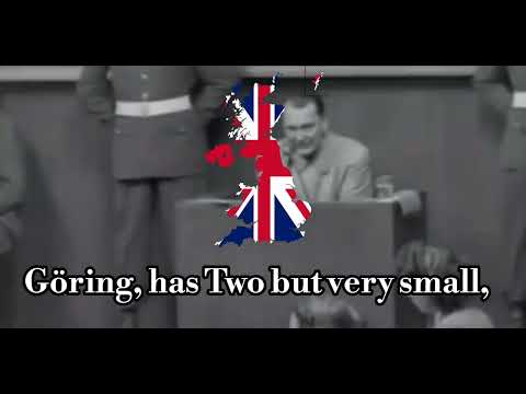 "Hitler,Has only got One Ball!" -British Patriotic Song (With English lyrics)