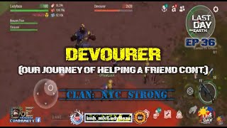 DEVOURER FUN RUN HELPING A FRIEND (EP36)- Last Day On Earth: Survival