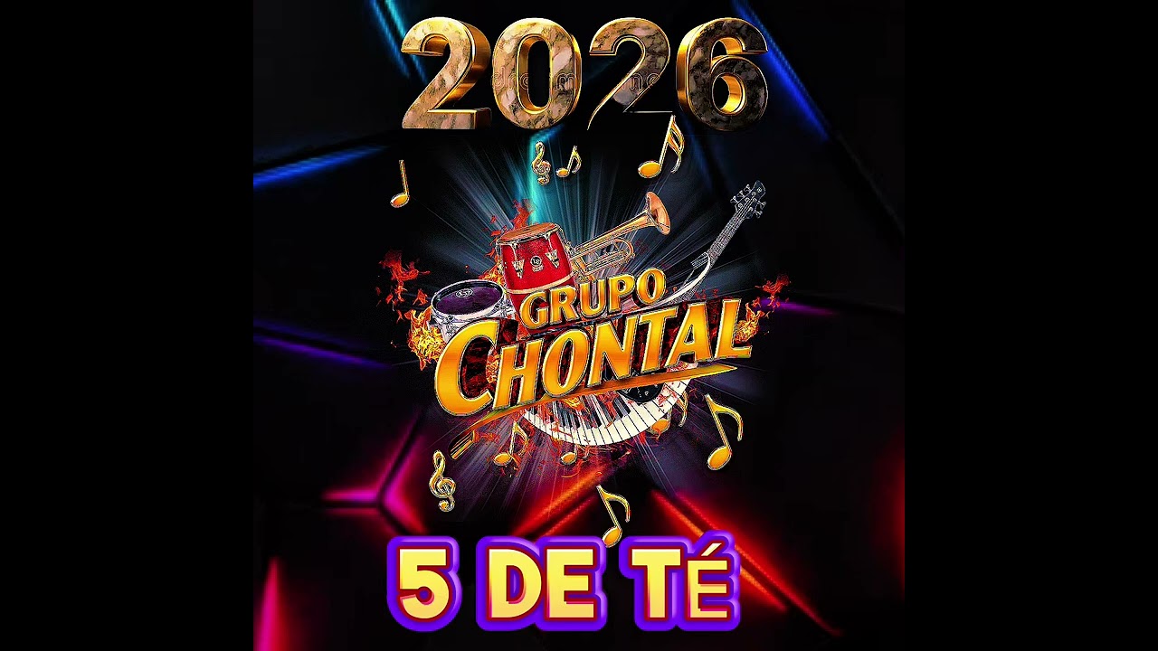 5 De Té - Grupo Chontal 😱🎧 933-132-82-35☎️