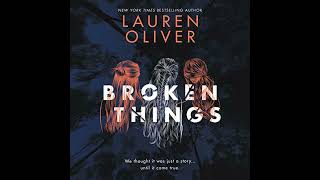 Broken Things by Lauren Oliver | Full Audiobook