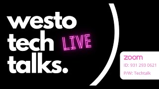 Westo Tech Talks Intro
