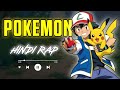 Pokemon Hindi Rap Anthem⚡ By Anime Flow 174 | Sabhi Pakad Lunga