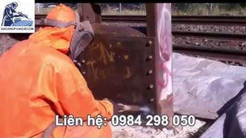 Dịch vụ phun cát làm sạch tẩy rỉ ngành đường sắt