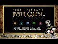 The RPG Fanatic Review Show - ★ Final Fantasy Mystic Quest Review ★